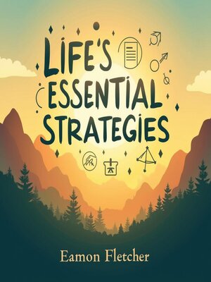 cover image of Life's Essential Strategies